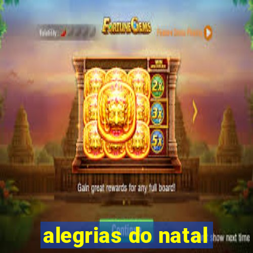 alegrias do natal